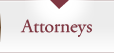 Attorneys